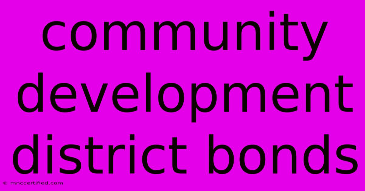 Community Development District Bonds