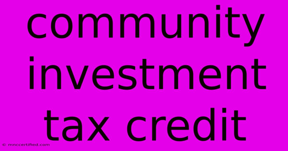 Community Investment Tax Credit