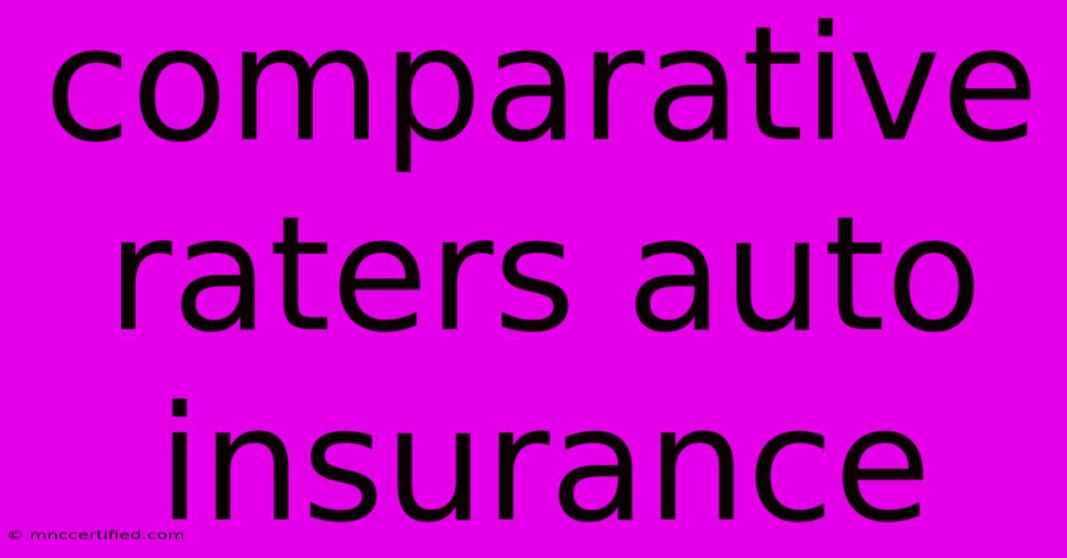 Comparative Raters Auto Insurance