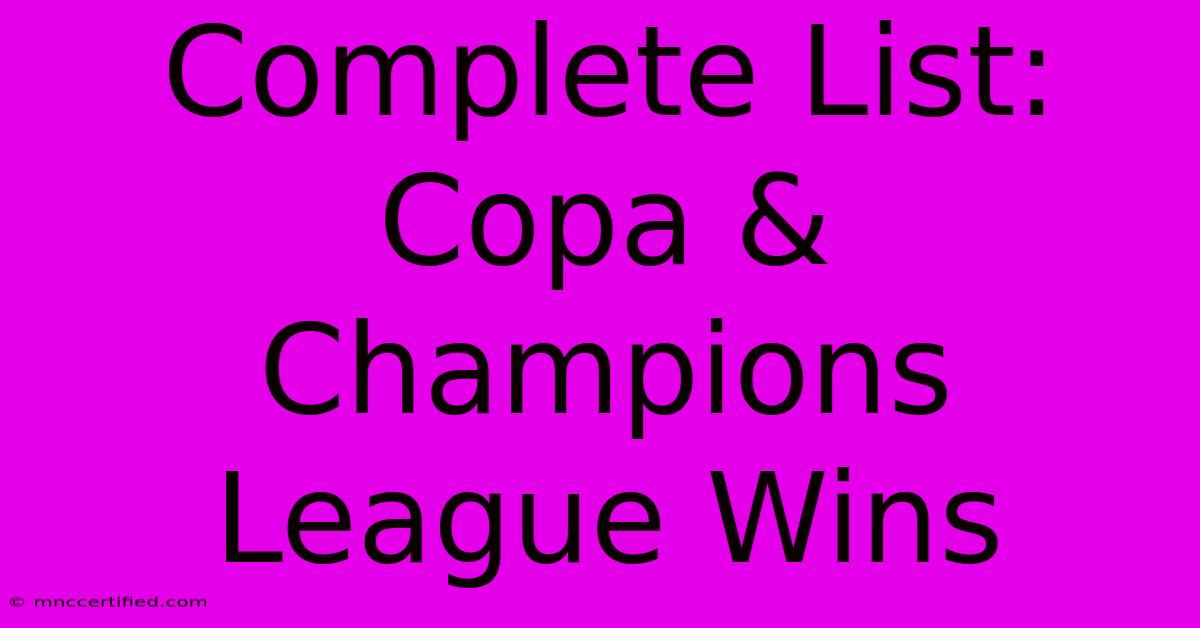 Complete List: Copa & Champions League Wins