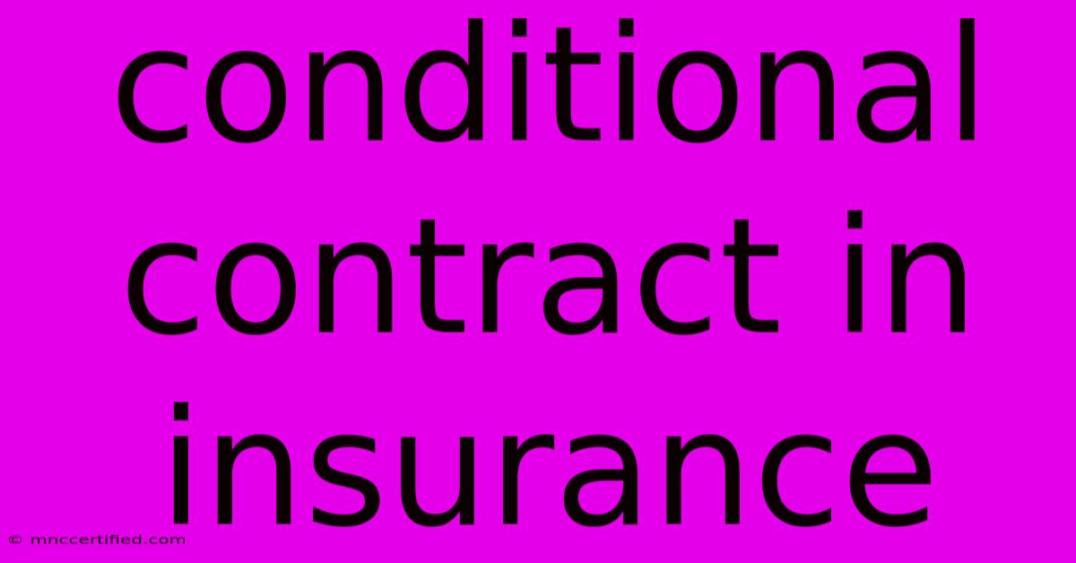 Conditional Contract In Insurance