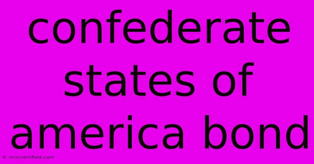 Confederate States Of America Bond