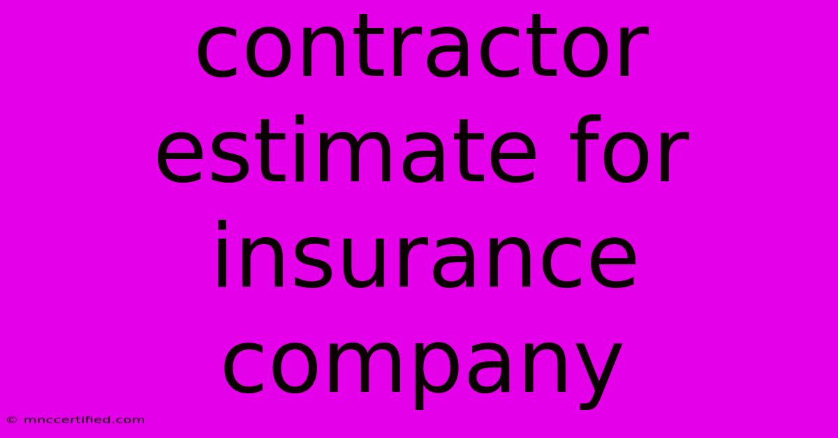 Contractor Estimate For Insurance Company