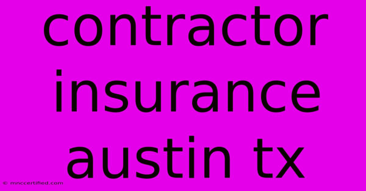 Contractor Insurance Austin Tx