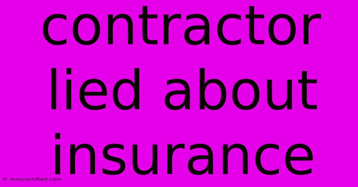 Contractor Lied About Insurance