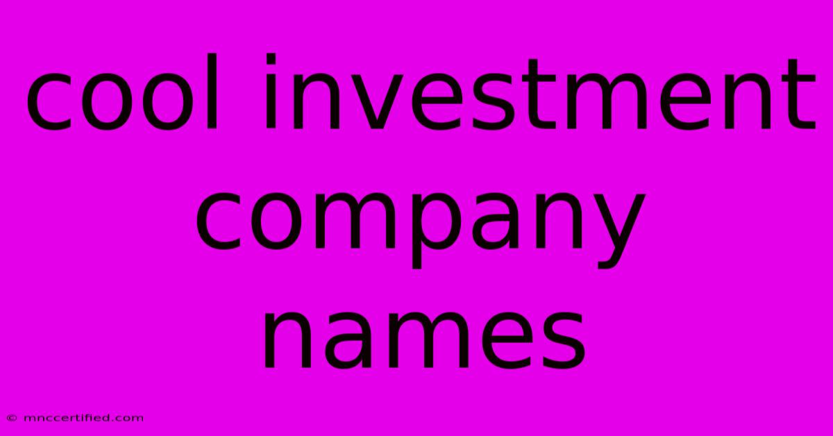 Cool Investment Company Names