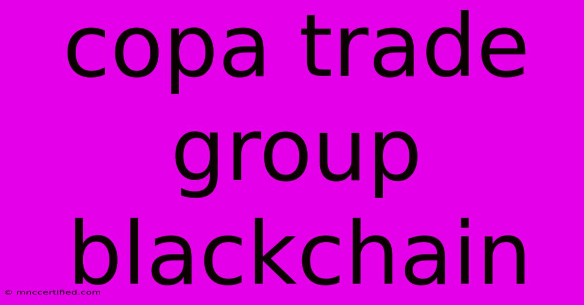 Copa Trade Group Blackchain