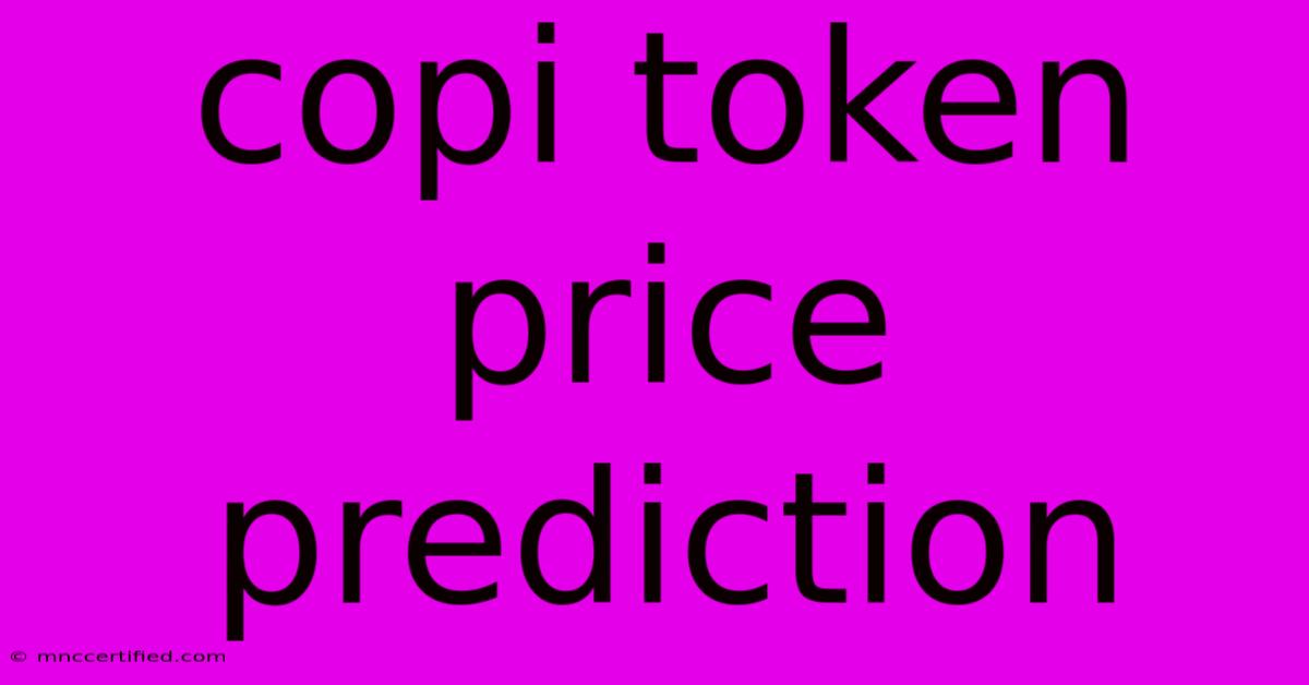 Copi Token Price Prediction