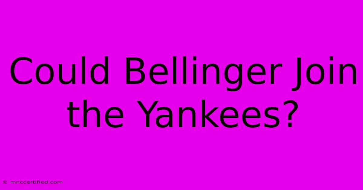 Could Bellinger Join The Yankees?