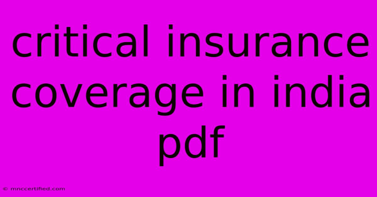 Critical Insurance Coverage In India Pdf