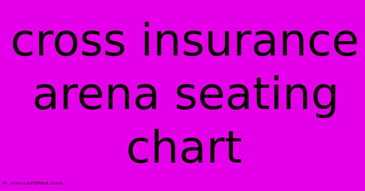 Cross Insurance Arena Seating Chart