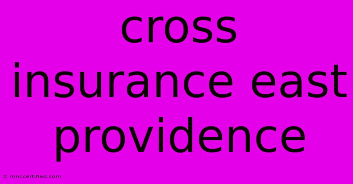 Cross Insurance East Providence