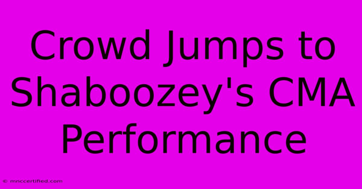 Crowd Jumps To Shaboozey's CMA Performance