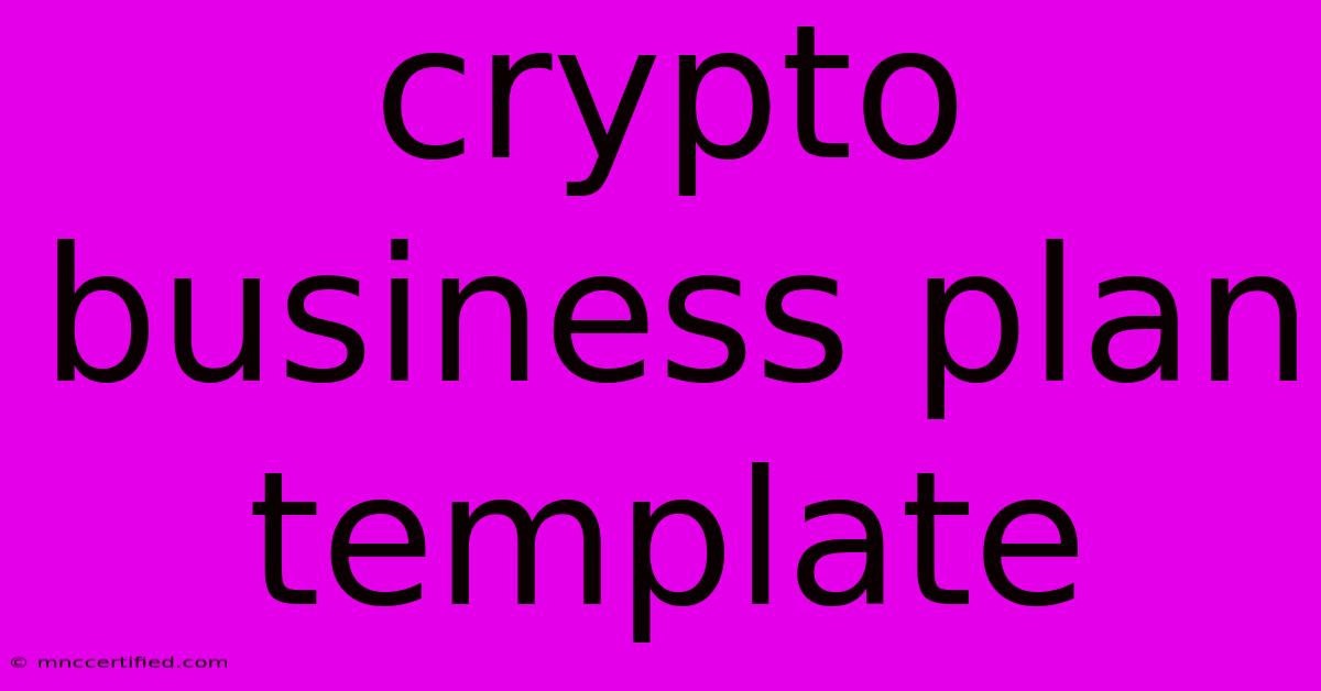 Crypto Business Plan Template