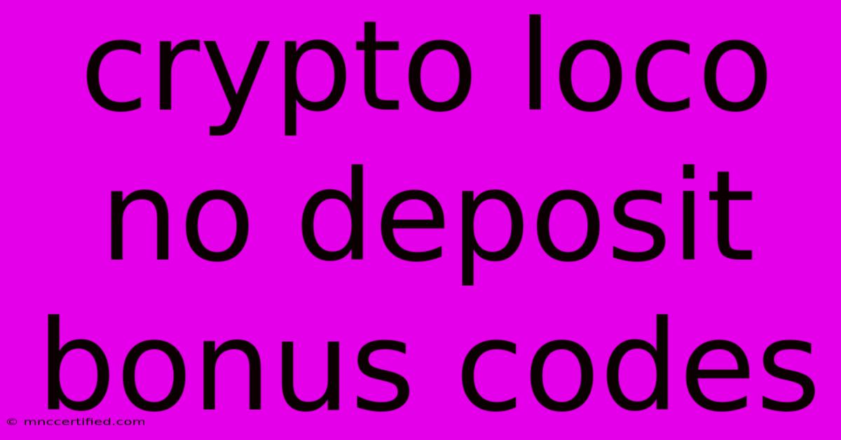 Crypto Loco No Deposit Bonus Codes