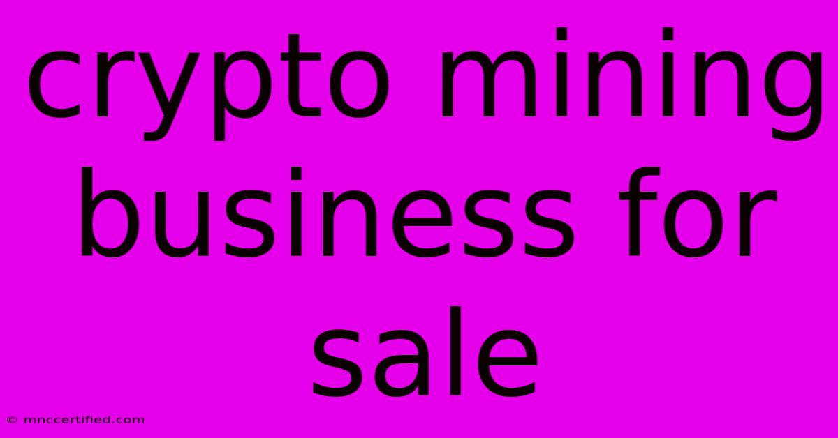 Crypto Mining Business For Sale