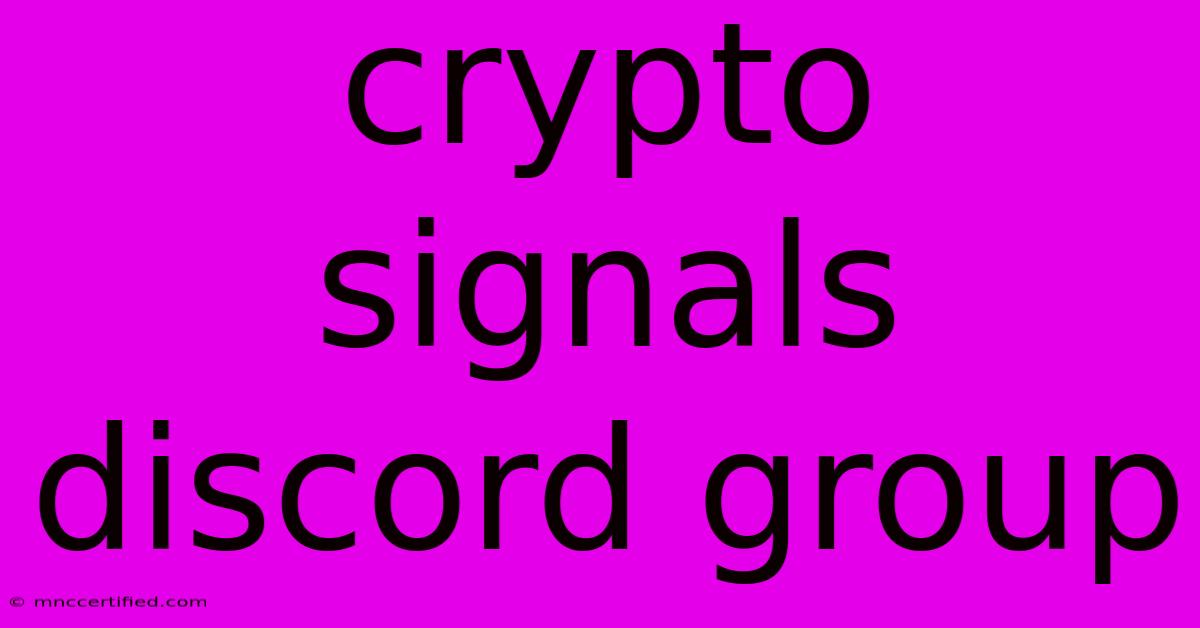 Crypto Signals Discord Group