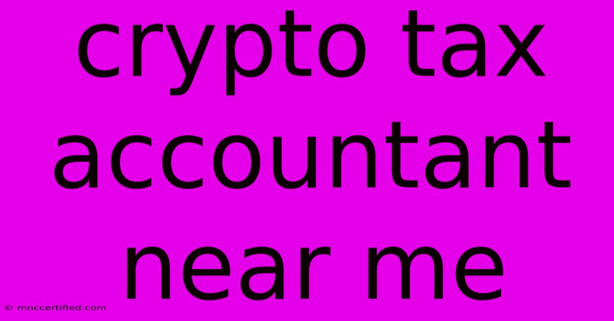 Crypto Tax Accountant Near Me