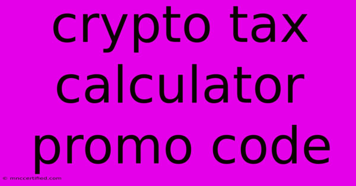 Crypto Tax Calculator Promo Code