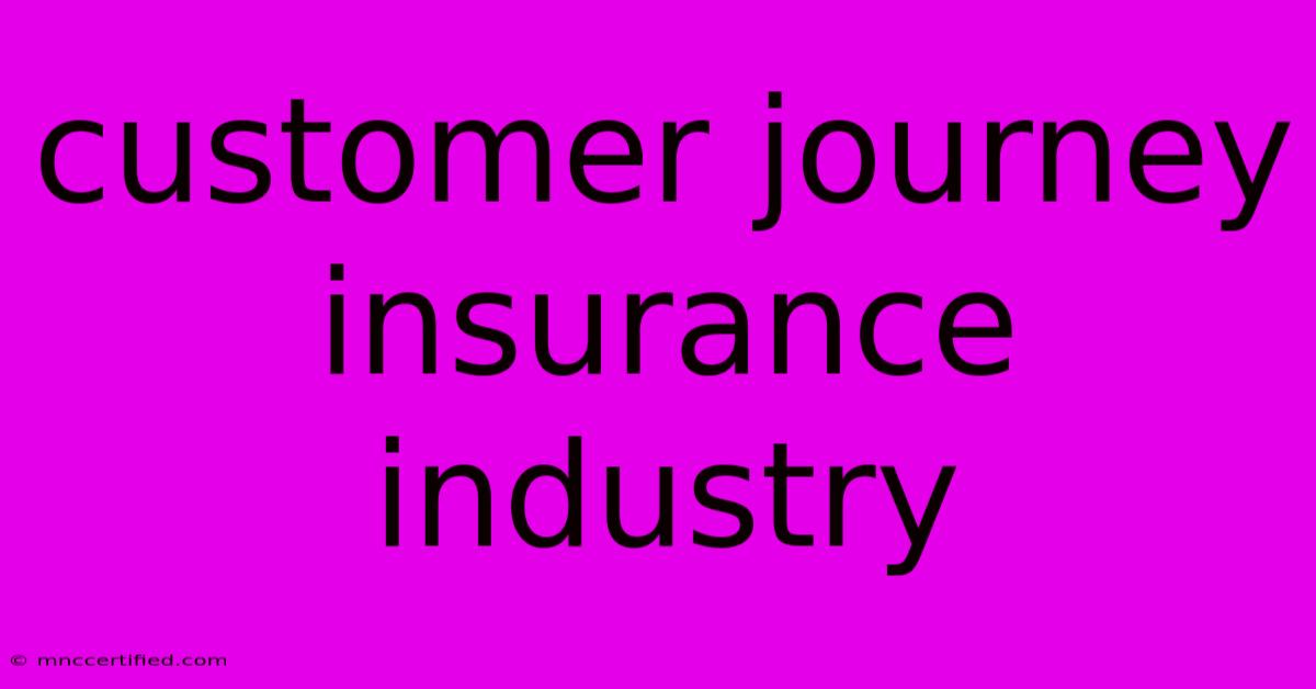 Customer Journey Insurance Industry