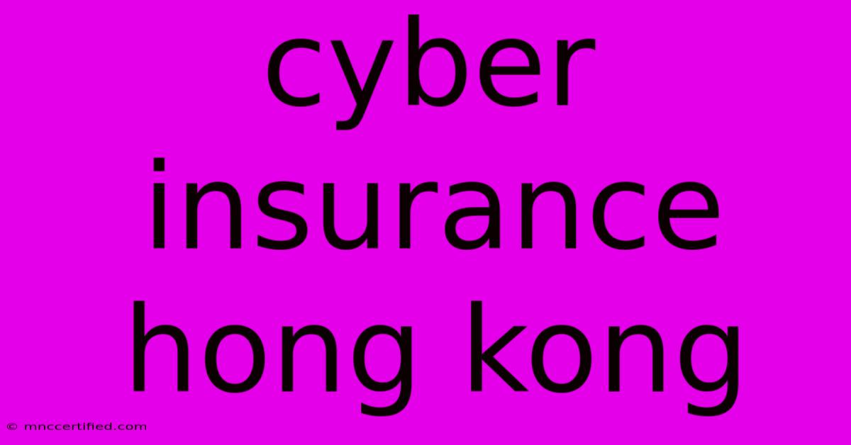 Cyber Insurance Hong Kong