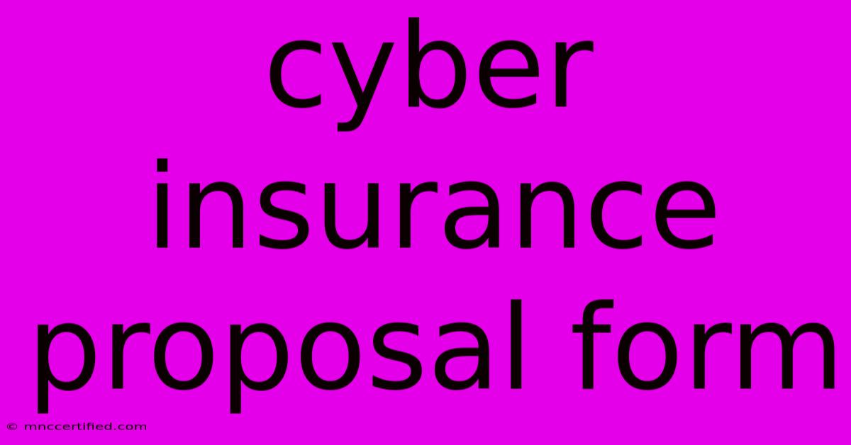 Cyber Insurance Proposal Form