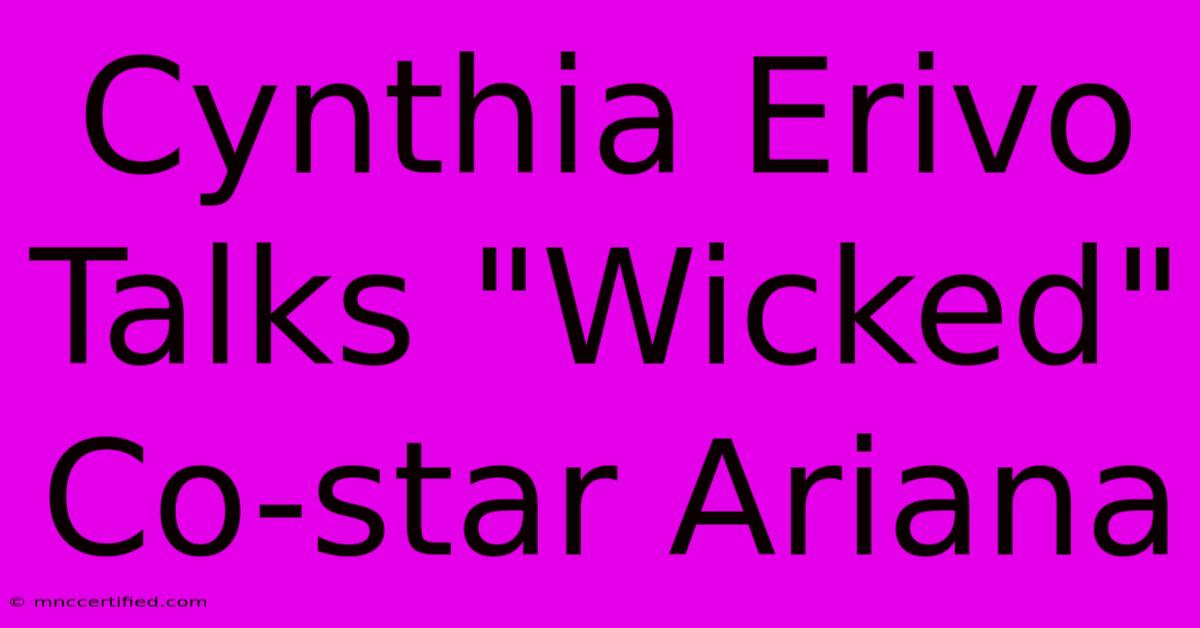 Cynthia Erivo Talks 