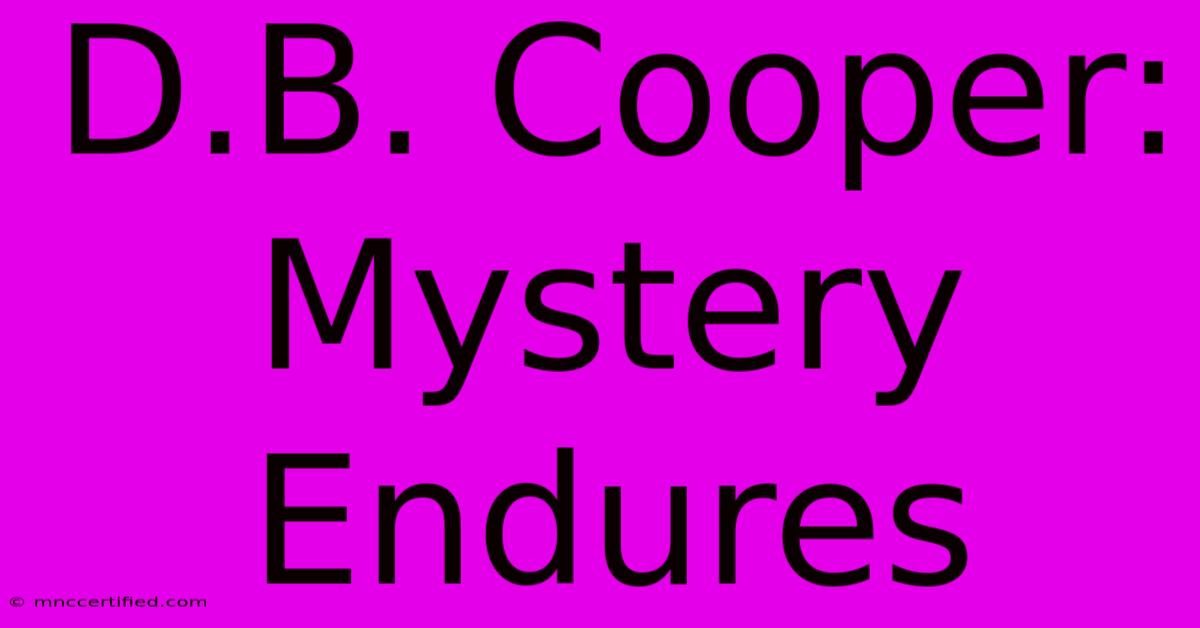 D.B. Cooper: Mystery Endures