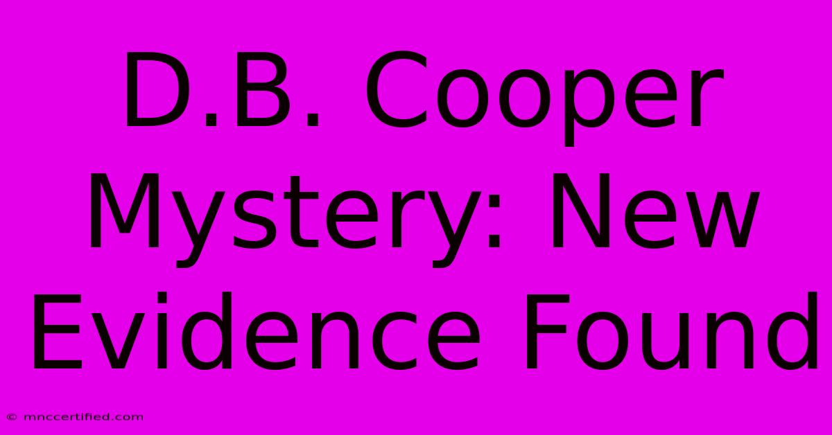 D.B. Cooper Mystery: New Evidence Found