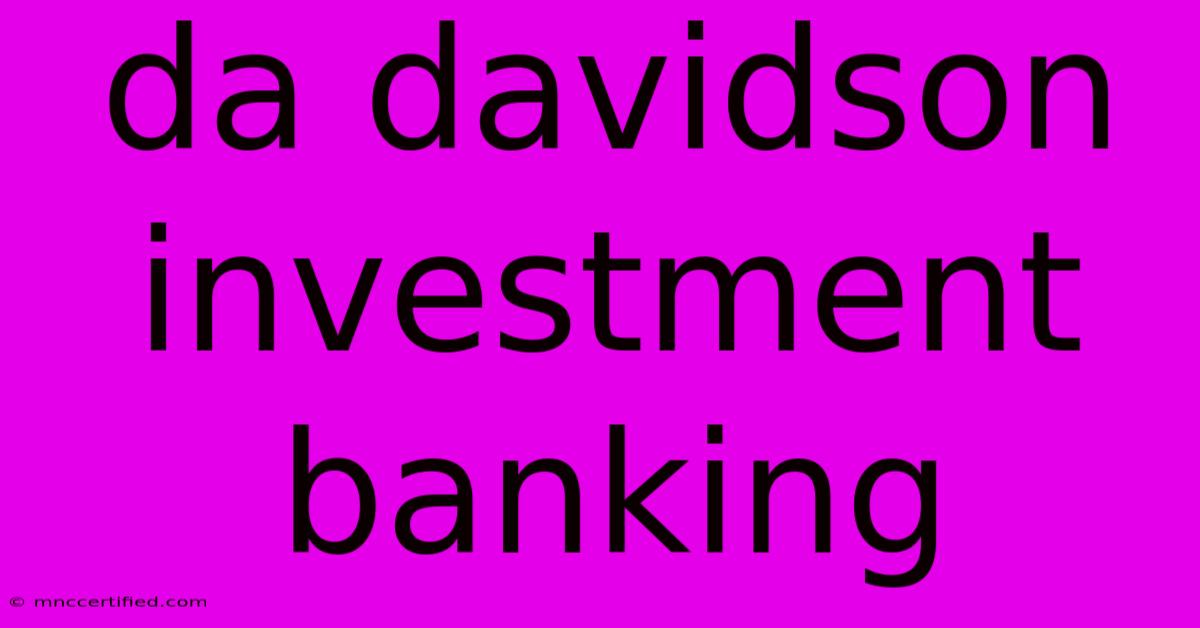 Da Davidson Investment Banking