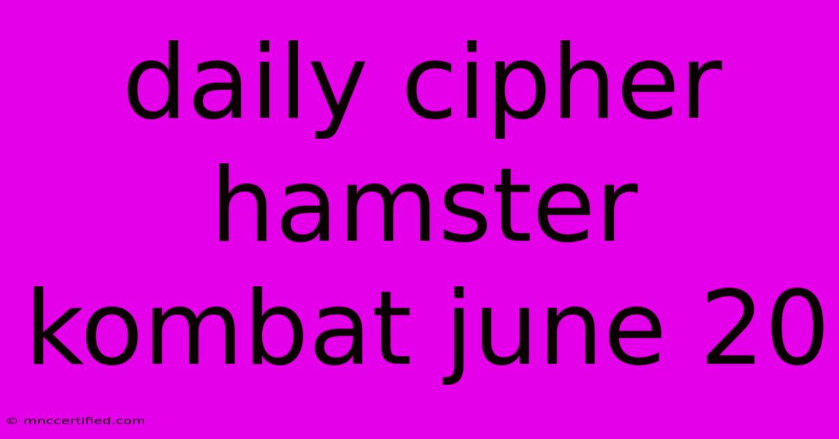 Daily Cipher Hamster Kombat June 20