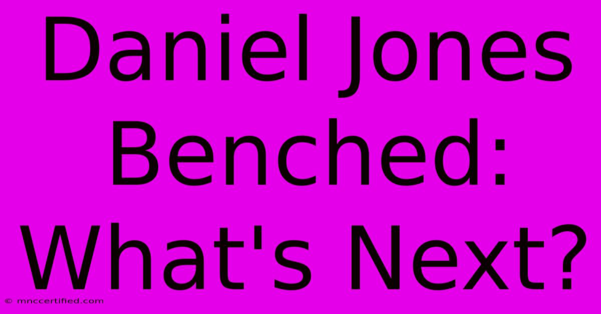 Daniel Jones Benched: What's Next?