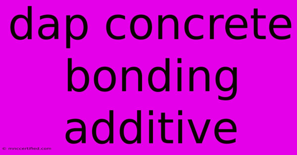 Dap Concrete Bonding Additive