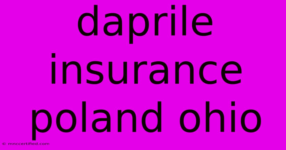 Daprile Insurance Poland Ohio