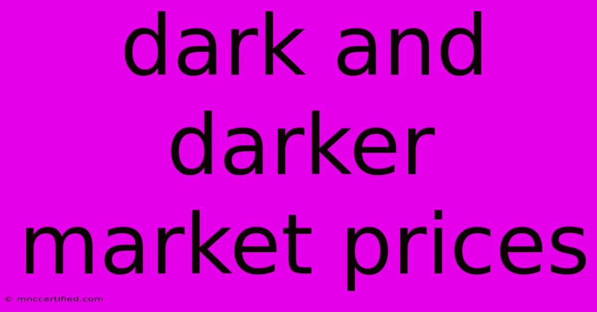 Dark And Darker Market Prices