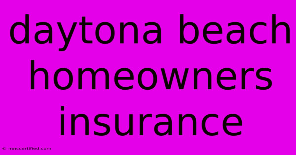 Daytona Beach Homeowners Insurance