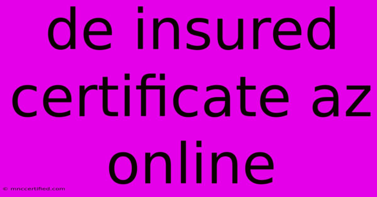 De Insured Certificate Az Online