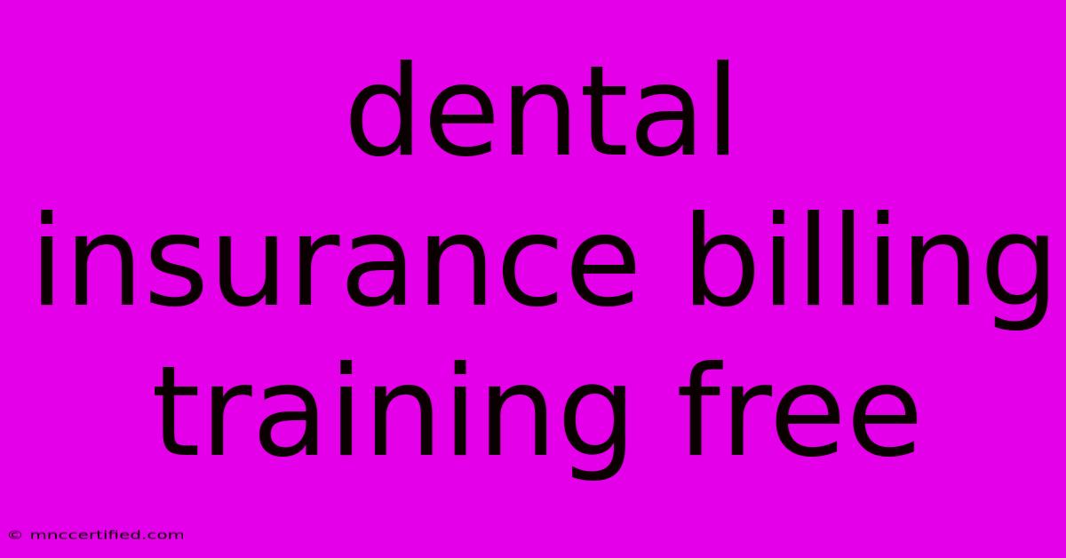 Dental Insurance Billing Training Free