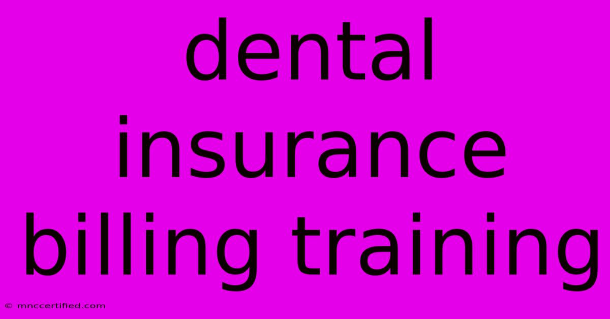 Dental Insurance Billing Training