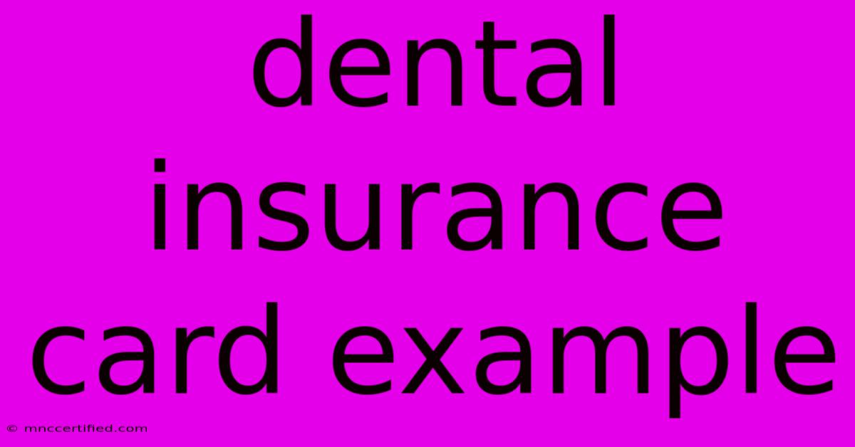 Dental Insurance Card Example