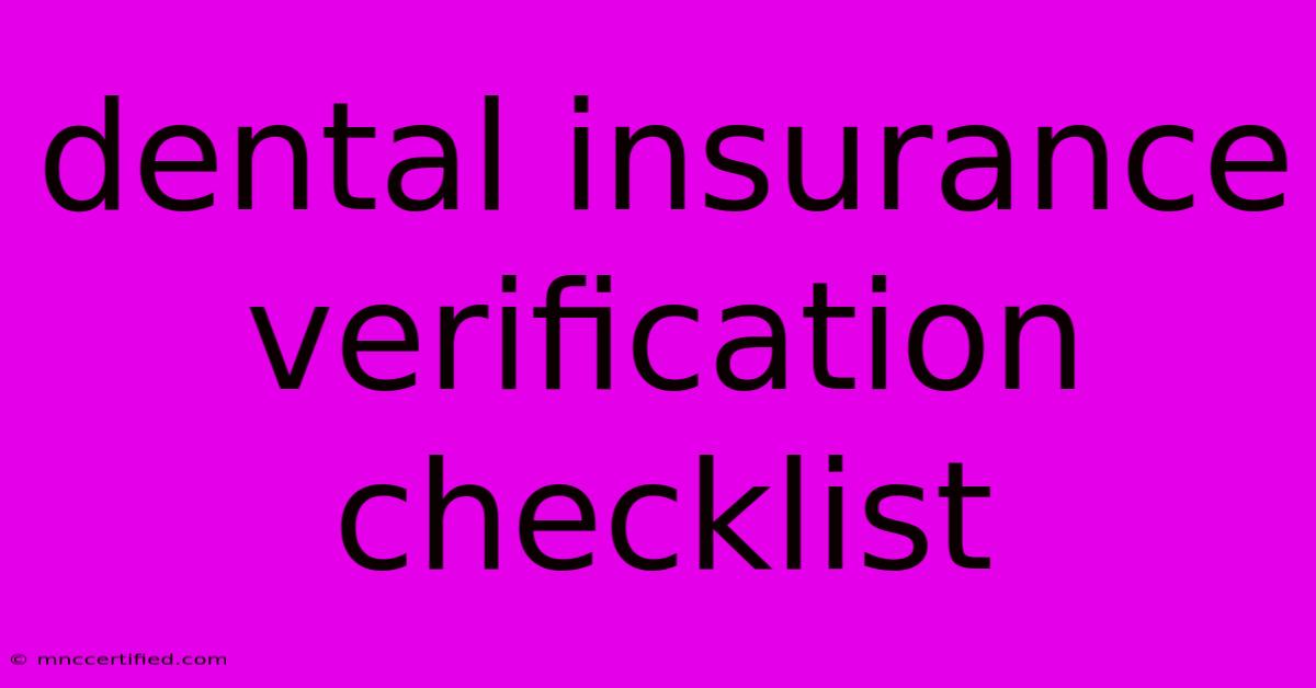 Dental Insurance Verification Checklist