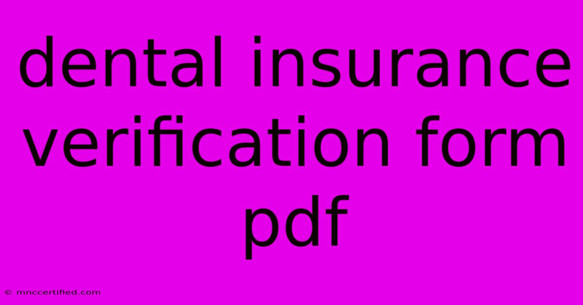 Dental Insurance Verification Form Pdf