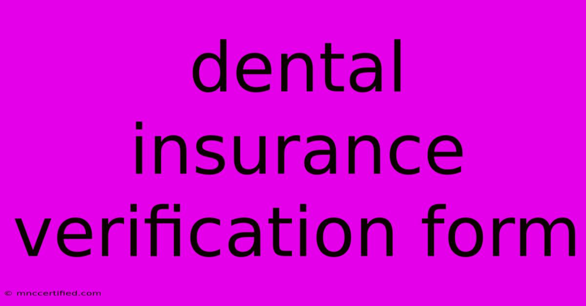 Dental Insurance Verification Form