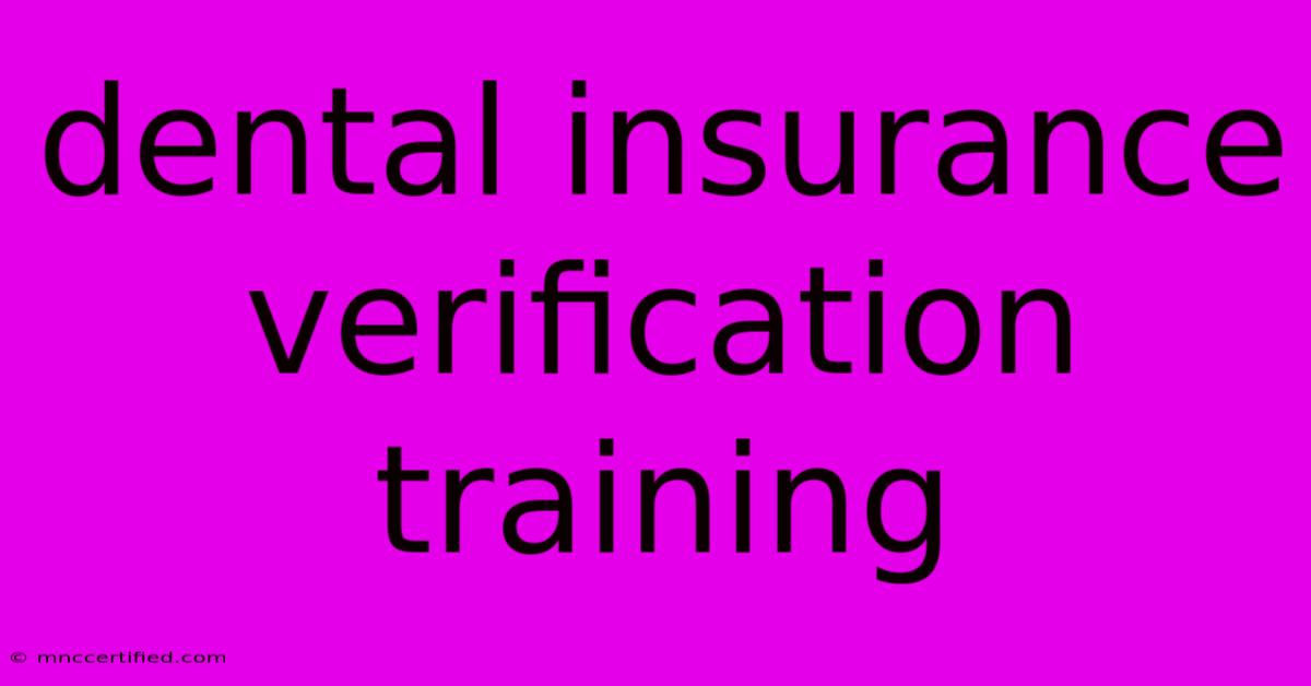 Dental Insurance Verification Training