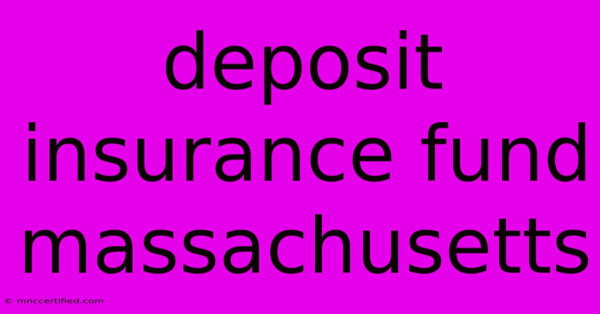 Deposit Insurance Fund Massachusetts