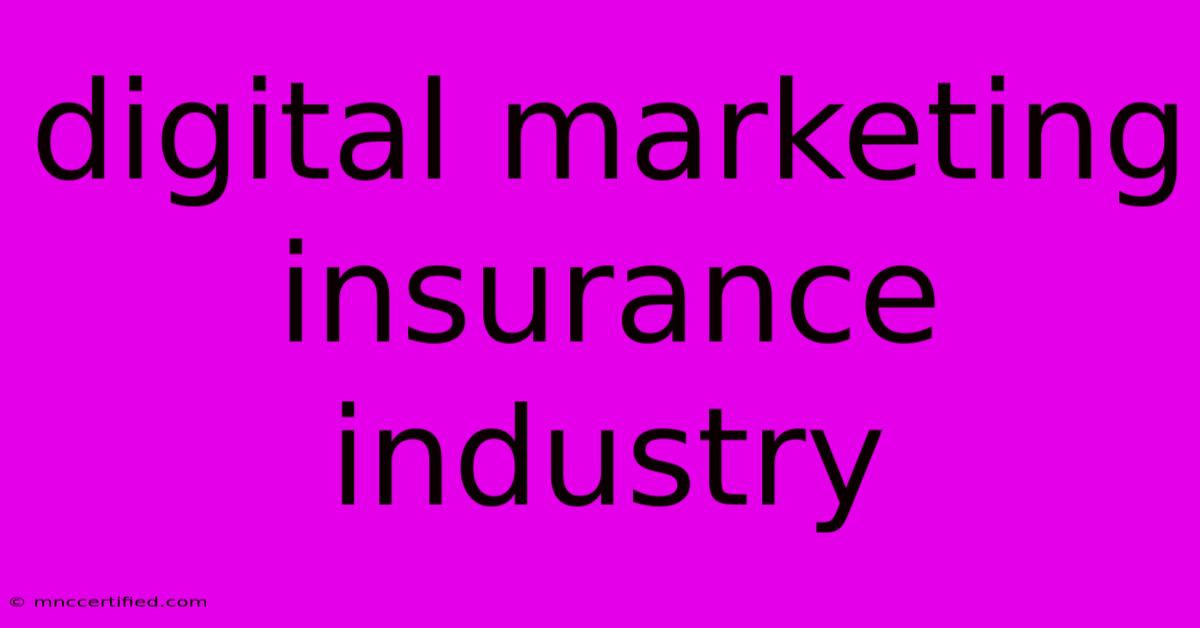 Digital Marketing Insurance Industry