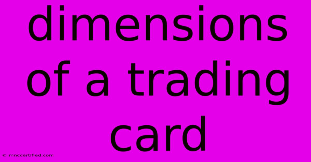 Dimensions Of A Trading Card