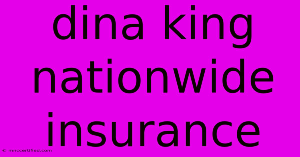 Dina King Nationwide Insurance