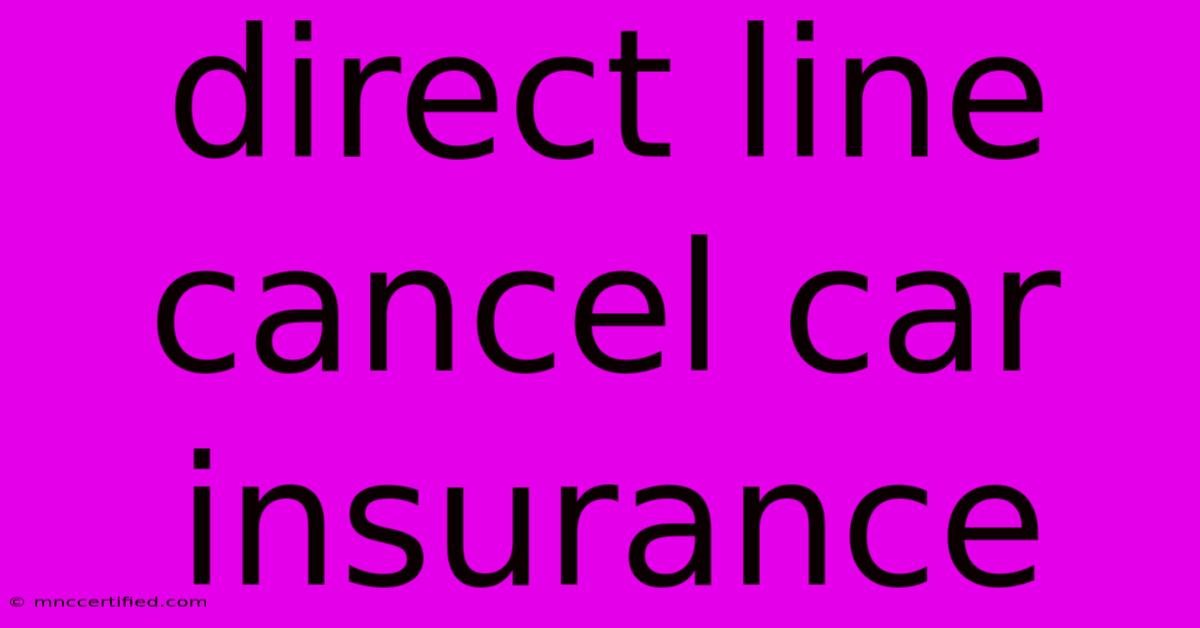 Direct Line Cancel Car Insurance