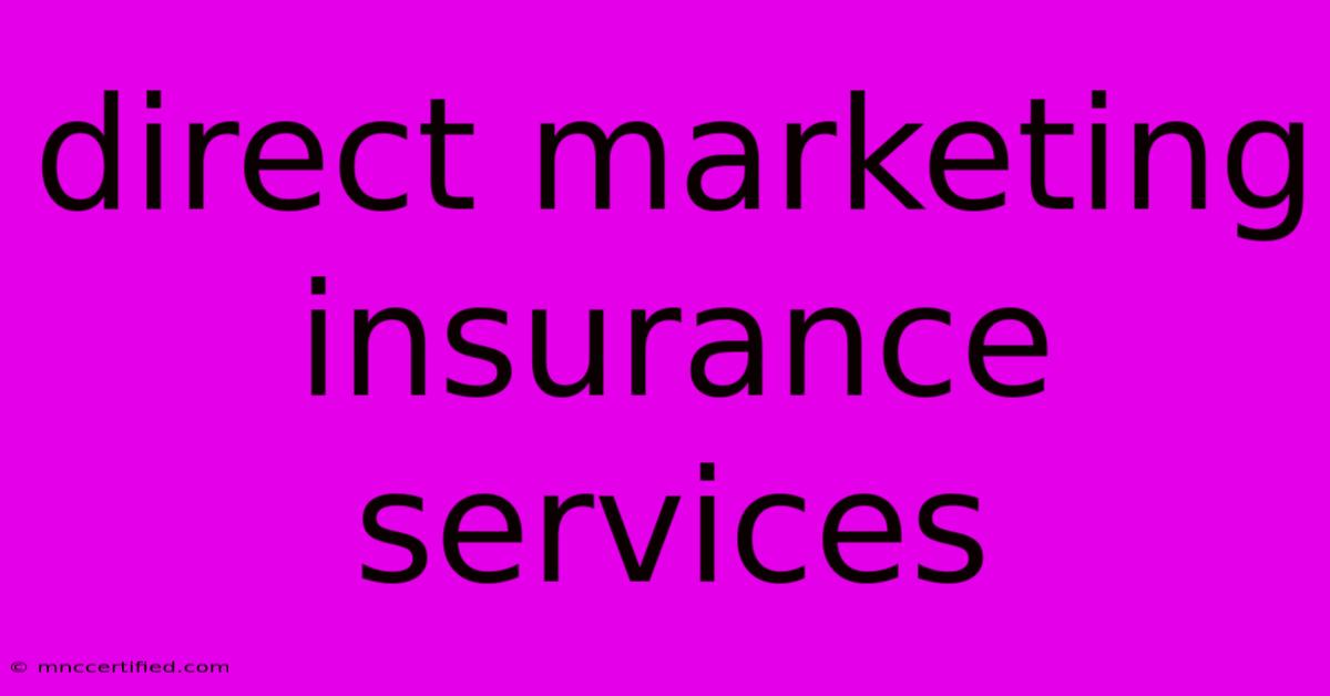 Direct Marketing Insurance Services